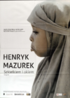Henryk Mazurek. Szkiełkiem i okiem - plakat [Dokumeny życia społecznego]