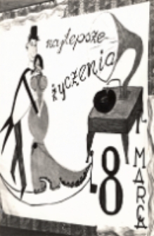 Plakat z okazji Dnia Kobiet, stanowiący fragment scenografii podczas koncertu w Obornikach Śląskich, 8.03.1972 r. [Dokument ikonograficzny]