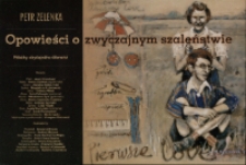 Opowieści o zwyczajnym szaleństwie - pocztówka [Dokument życia społecznego]