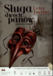 Sługa dwóch panów : swobodnie za Goldonim - plakat [Dokument życia społecznego]