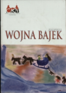 Wojna bajek - program [Dokument życia społecznego]