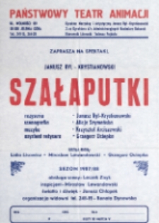 Szałaputki - afisz [Dokument życia społecznego]