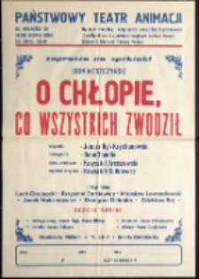 O chłopie, co wszystkich zwodził - afisz [Dokument życia społecznego]