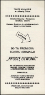 Prosze dzwonić - program teatralny [Dokument życia społecznego]