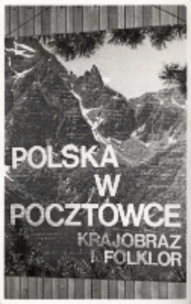 Fotograficzna reprodukcja plakatu, informującego o wystawie „Polska w pocztówce – krajobraz i folklor”, zorganizowanej w Obornickim Ośrodku Kultury z okazji czterdziestolecia Polskiej Rzeczypospolitej Ludowej, marzec – kwiecień 1984 r. [Dokument ikonograficzny]