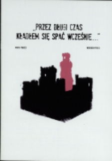 Przez długi czas kładłem się spać wcześnie... - program [Dokument życia społecznego]