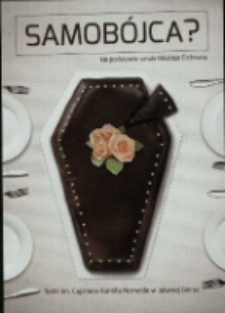 Samobójca? : na podstawie sztuki Nikołaja Erdmana - ulotka [Dokument życia społecznego]