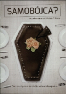 Samobójca? : na podstawie sztuki Nikołaja Erdmana - program [Dokument życia społecznego]