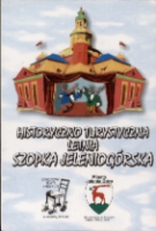 Historyczno-turystyczna letnia szopka jeleniogórska - ulotka [Dokument życia społecznego]