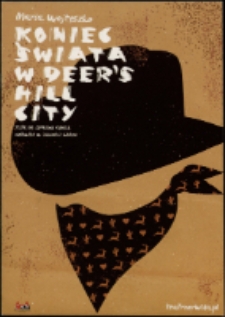 Koniec świata w Deer's Hill City - program [Dokument życia społecznego]