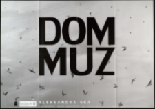 Aleksandra Ska. Dom muz - materiał promocyjny [Dokument życia społecznego]