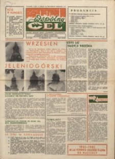 Wspólny cel : gazeta załogi ZWCH "Chemitex-Celwiskoza", 1985, nr 26 (963)