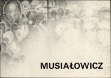 Henryk Musiałowicz. Malarstwo- katalog [Dokument życia społecznego]