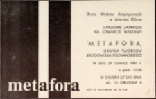 Metafora. Grafika artystów środowiska poznańskiego - zaproszenie [Dokument życia społecznego]