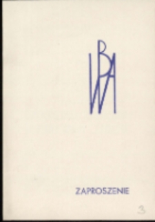Ogólnopolska Jubileuszowa Wystawa Grupy "Zachęta" - zaproszenie [Dokument życia społecznego]