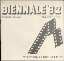 Biennale Fotografii Górskiej `82 - katalog [Dokument życia społecznego]