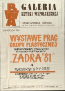Wystawa prac grupy plastycznej Jeleniogórskiego Towarzystwa Społeczno Kulturalnego Zadra`81 - afisz [Dokument życia społecznego]