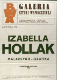 Izabella Hollak. Malarstwo i grafika - afisz [Dokument życia społecznego]