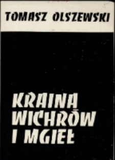 Tomasz Olszewski. Kraina wichrów i mgieł (Karkonosze) - katalog [Dokument życia społecznego]