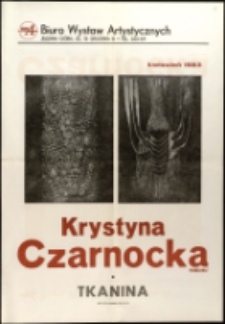 Krystyna Czarnocka. Tkanina - plakat [Dokument życia społecznego]
