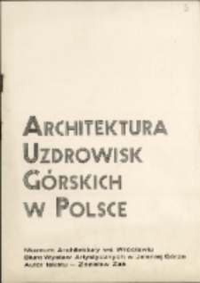Architektura uzdrowisk górskich w Polsce - katalog [Dokument życia społecznego]