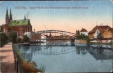 Görlitz. Neisse-Parthie mit Peterskirche und Altstadtbrucke [Dokument ikonograficzny]
