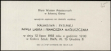 Paweł Lasik, Franciszek Maśluszczak. Malarstwo i rysunek - zaproszenie [Dokument życia społecznego]