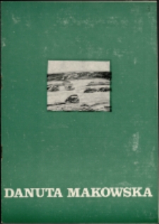 Danuta Makowska. Malarstwo - katalog [Dokumeny życia społecznego]
