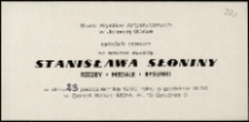 Stanisław Słonina. Rzeźby, medale, rysunki - zaproszenie [Dokument życia społecznego]