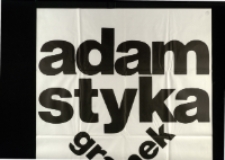 Adam Styka. Malarstwo, grafika, rysunek - plakat [Dokument życia społecznego]