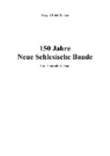150 Jahre Neue Schlesische Baude [Dokument elektroniczny]