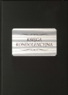 Księga kondolencyjna : Pamięci Prezydenta Miasta Gdańska Pana Pawła Adamowicza 1965-2019. Księga Kondolencyjna Mieszkańców Jeleniej Góry