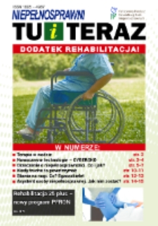 Niepełnosprawni Tu i Teraz : dodatek rehabilitacja! [Dokument elektroniczny]