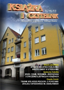 Książka i Czytelnik : czasopismo bibliotekarzy Dolnego Śląska, 2010, nr 1