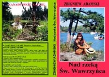 Nad rzeką św. Wawrzyńca : indiańska klątwa w kanadyjskiej puszczy na turystycznym szlaku [Dokument elektroniczny]