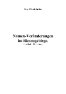 Namen-Veränderungen im Riesengebirge [Dokument elektroniczny]