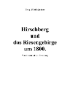 Hirschberg und das Riesengebirge um1800 [Dokument elektroniczny]