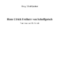 Hans Ulrich Freiherr von Schaffgotsch [Dokument elektroniczny]