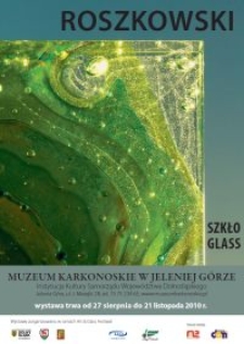 Roszkowski - Szkło. Plakat [Dokument elektroniczny]