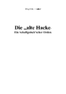 Die ,,alte Hacke“ Ein Schaffgotsch’scher Orden [Dokument elektroniczny]
