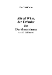 Alfred Wilm, der Erfinder des Duraluminiums [Dokument elektroniczny]