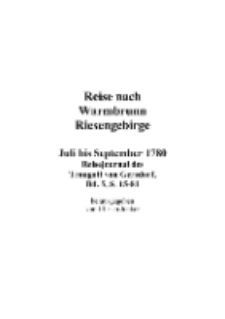 Reise nach Warmbrunn Riesengebirge : Juli bis September 1780 : Reisejournal des Traugott von Gersdorf, Bd. 5, S. 15-81 [Dokument elektroniczny]
