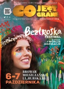Co Jest Grane : koncentrator kultury, 2018, nr 296 październik