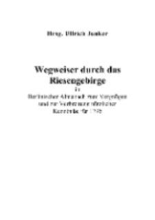 Wegweiser durch das Riesengebirge in Berlinischer Almanach zum Vergnügen und zur Verbreitung nützlicher Kenntniße für 1796 [Dokument elektroniczny]
