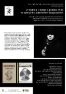 Spotkanie z Jarosławem Szczyżowskim [Dokument życia społecznego]