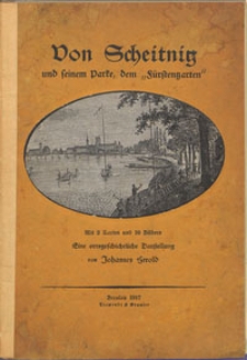 Von Scheitnig und seinem Parke, dem "Fürstengarten" : Eine ortsgeschichtliche Darstellung