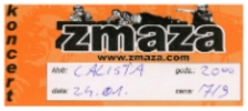 Bilet na koncert zespołu Zmaza [Dokument życia społecznego]