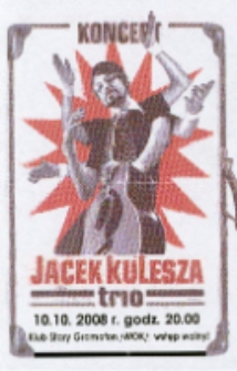 Ulotka informująca o koncercie zespołu Jacek Kulesza trio [Dokument życia społecznego]