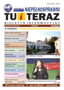 Niepełnosprawni Tu i Teraz : biuletyn informacyjny, 2010, nr 4 (37)