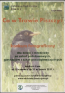 Co w Trawie Piszczy : konkurs fotograficzny - plakat [Dokument życia społecznego]